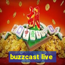 buzzcast live